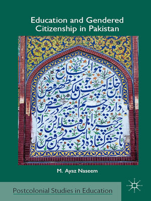 cover image of Education and Gendered Citizenship in Pakistan
